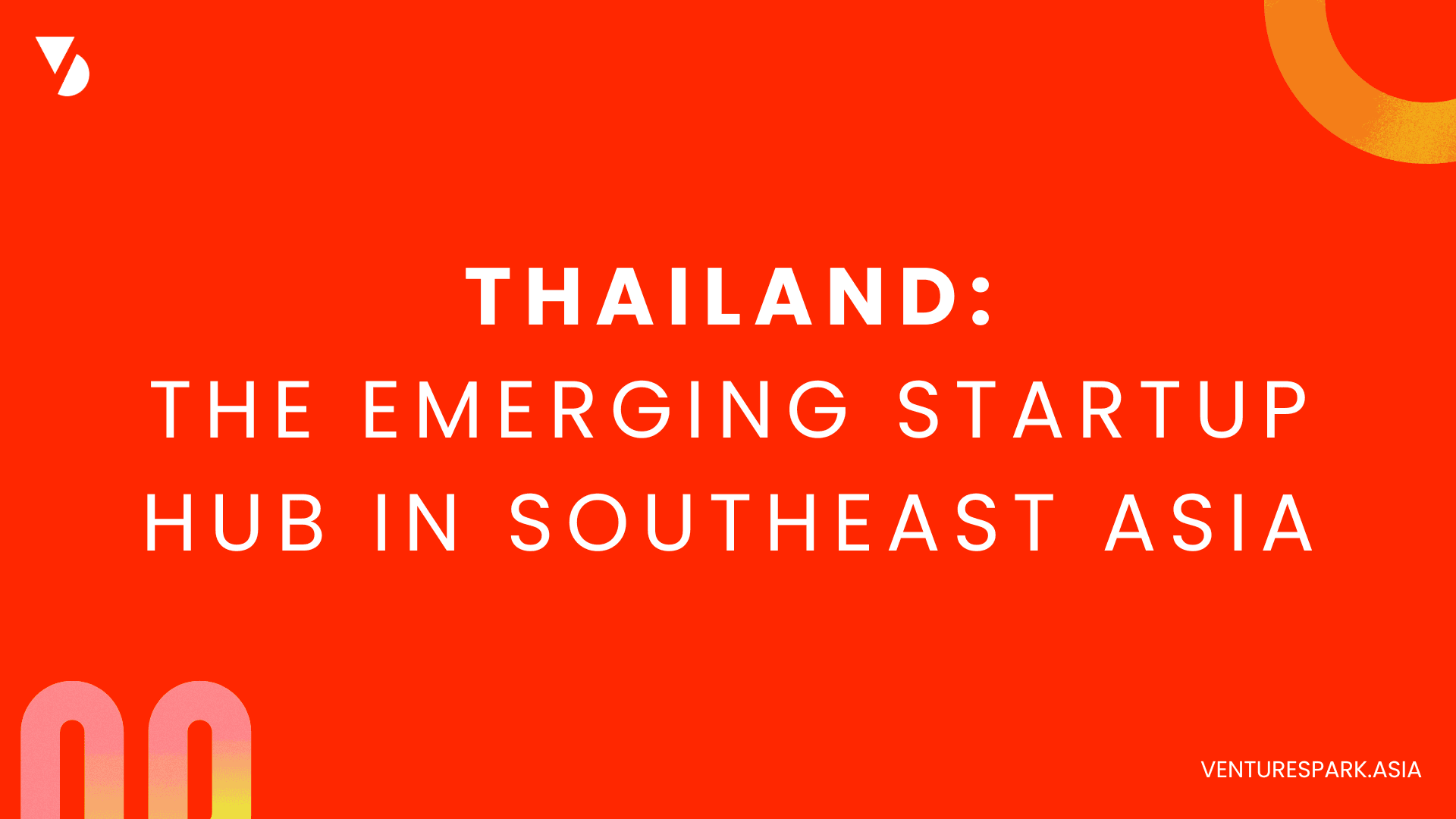 Cover Image for Why Thailand Is Emerging as a Startup Hub in Southeast Asia